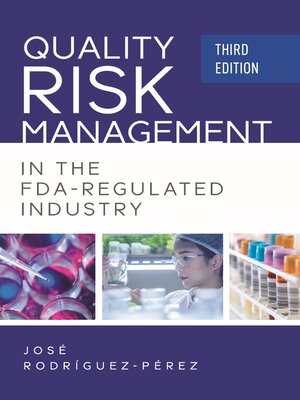 cover image of Quality Risk Management in the FDA-Regulated Industry